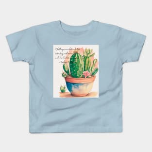 Cactus with inspirational quotes Kids T-Shirt